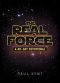 The Real Force: A 40-Day Devotional