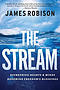 The Stream: Refreshing Hearts and Minds, Renewing Freedom's Blessings