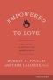 Empowered to Love