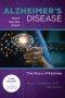 Alzheimer\'s Disease: What If There Was A Cure (3rd Edition)