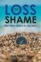 Loss of Shame: The New Norm in Society