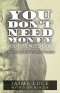 You Don't Need Money, You Just Need God: A Playbook for Miraculous Provision