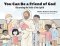 You Can Be a Friend of God: Discovering the Fruits of the Spirit!