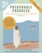 Preachable Parables: Bible Lessons and Activities for Kids from Matthew 13