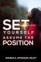 Set YourSelf: Assume the Position