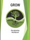 Grow: Making Disciples for the Kingdom of God