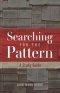 Searching for the Pattern: A Study Guide