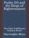 Psalm 110 and the Kings of Righteousness: The False Fulfillment Citation Series