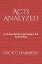 Acts Analyzed: A Serious And Concise Study of the Book of Acts