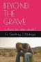 Beyond the Grave: Is There Life After Death?