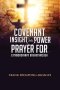 Covenant Insight Into Power Prayer for Extraordinary Breakthrough