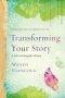 Facilitator's Companion to Transforming Your Story: A Path to Healing After Abortion