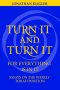 Turn It and Turn It for Everything Is in It: Essays on the Weekly Torah Portion