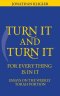 Turn It and Turn It for Everything Is in It: Essays on the Weekly Torah Portion