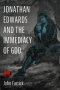 Jonathan Edwards and the Immediacy of God