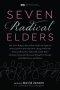 Seven Radical Elders