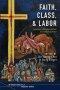 Faith, Class, and Labor