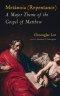 Metánoia (Repentance): A Major Theme of the Gospel of Matthew