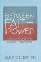 Between Faith and Power