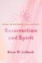 Resurrection and Spirit