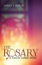 The Rosary: A Tract for Catholic Misfits