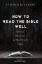 How to Read the Bible Well