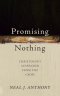 Promising Nothing