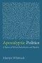 Apocalyptic Politics