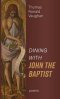 Dining with John the Baptist: Poems