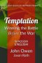 Temptation: Winning the Battle Before the War: In Modern English