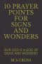 10 Prayer Points for Signs and Wonders: Our God Is a God of Signs and Wonders