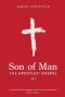 Son of Man: The Apostles' Gospel