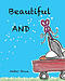 Beautiful AND