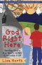 God Right Here: Seeing God's Big Story in My Everyday Life