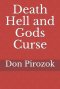 Death Hell and Gods Curse