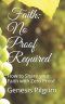 Faith: No Proof Required: How to Share your Faith with Zero Proof