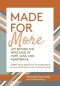 Made for More: Life Beyond the Wreckage of Hurt, Loss, & Heartbreak