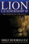 Lion Leadership II: The POWER of STRATEGY