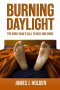 Burning Daylight: The Godly Man's Call To Rise And Shine