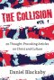 The Collision Vol. 1: 20 Thought-Provoking Articles on Christ and Culture