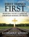 First Things First: Keeping Your Classical Christian School on Track
