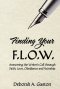 Finding Your F.L.O.W.: Answering the Writer's Call through Faith, Love, Obedience and Worship