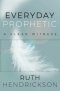 Everyday Prophetic: A Clear Witness
