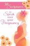 30 Scriptures to Speak Over Your Pregnancy