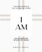 I Am: An 8-session Bible Study of John