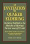 An Invitation to Quaker Eldering: On Being Faithful to the Ministry of Spiritual Nurture among Friends