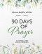 90 Days of Prayer: A Journal for Social Worker
