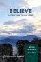 Believe: Meeting Jesus in the Scriptures
