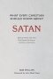What Every Christian Should Know About Satan