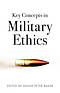 Key Concepts in Military Ethics
